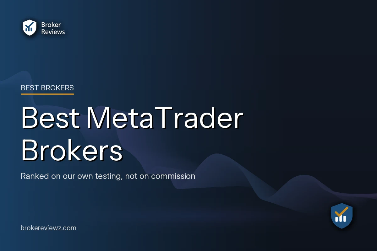 Best MetaTrader Brokers: Best Brokers by Broker Reviews